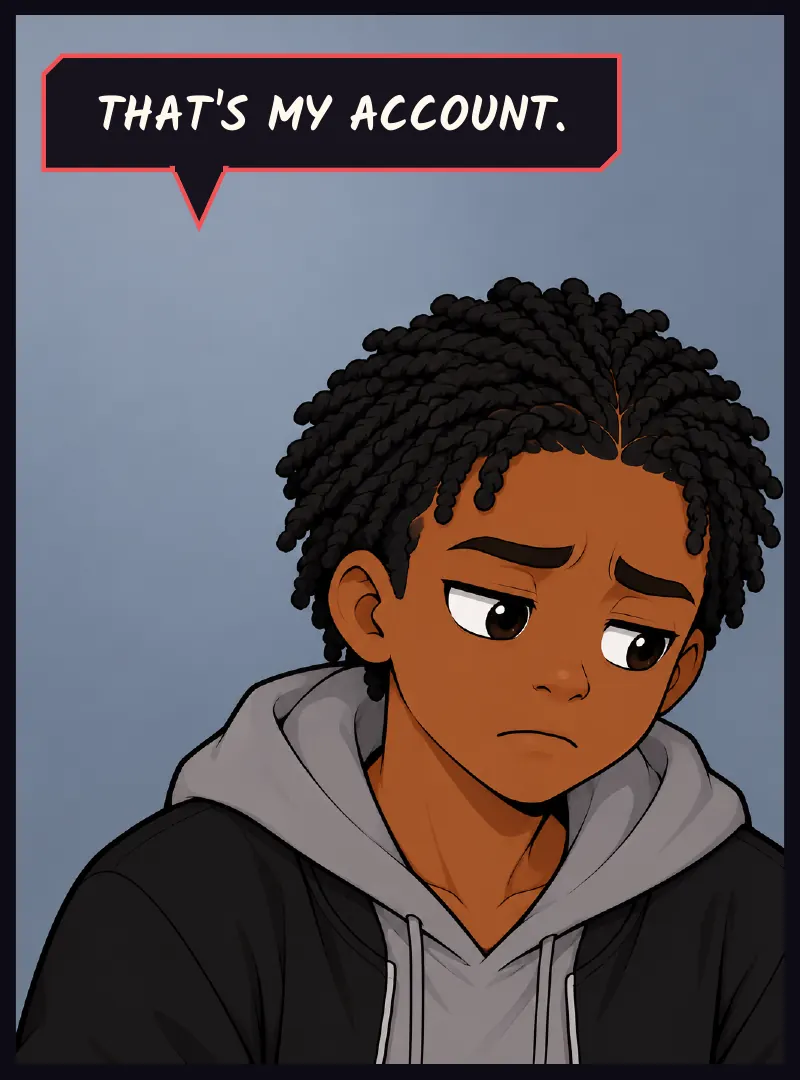 Bille's face. Bille: That's my account.