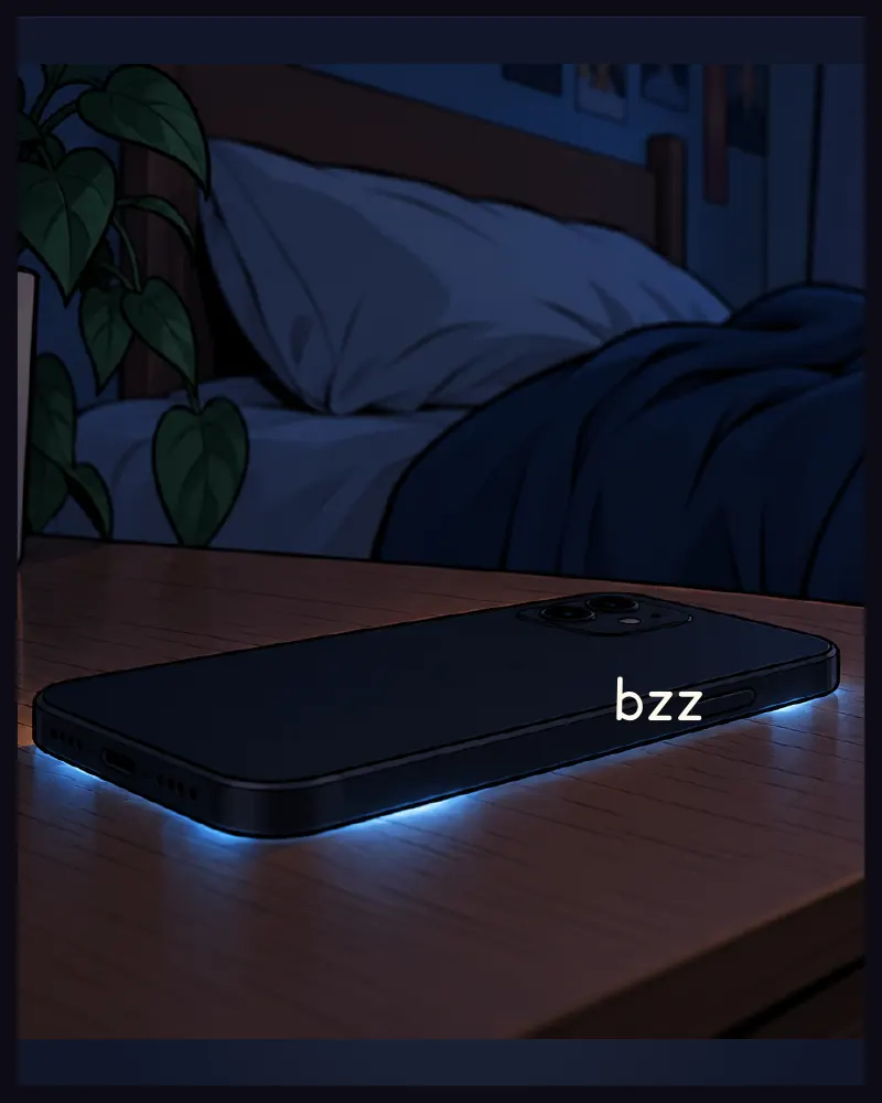 The phone, face down, glowing at the edges. Sound: bzz