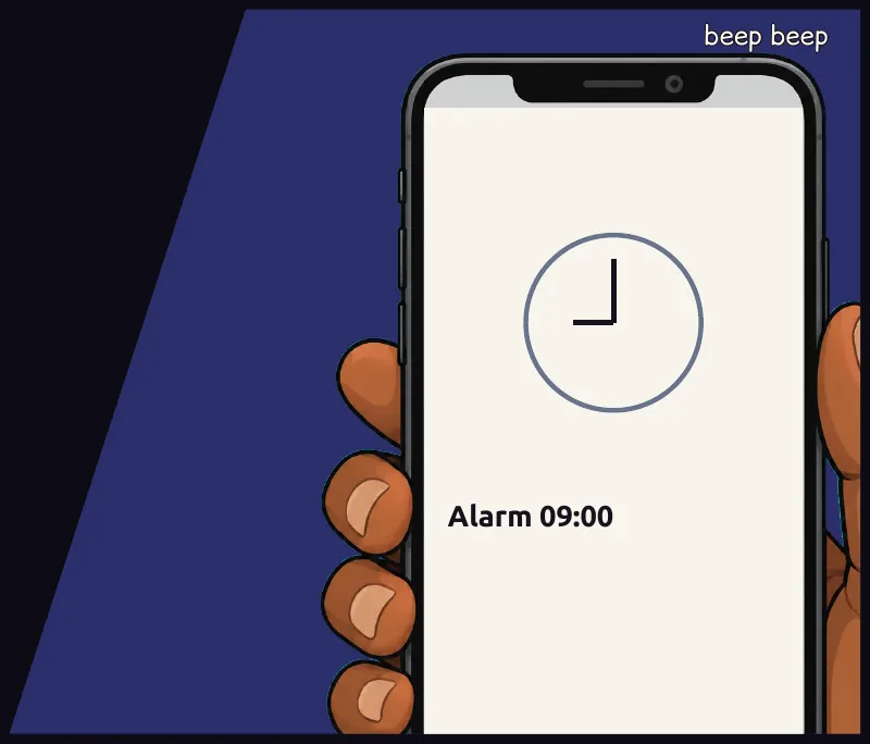 The phone later, an alarm going off unheard. On screen: Alarm 09:00 Sound: beep beep