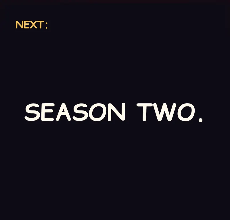 A black panel. Caption: SEASON TWO.